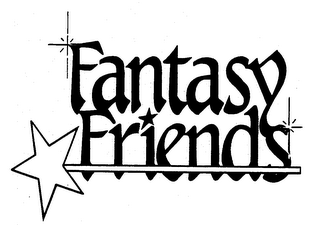 FANTASY FRIENDS trademark