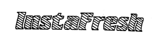 INSTAFRESH trademark