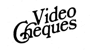VIDEOCHEQUES trademark