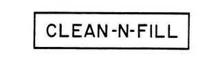 CLEAN-N-FILL trademark