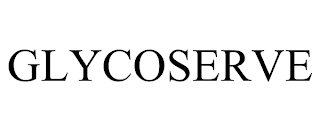 GLYCOSERVE trademark