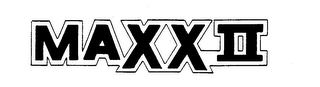 MAXX II trademark