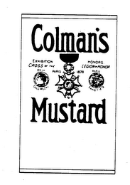 COLMAN'S MUSTARD EXHIBITION HONORS. CROSS OF THE LEGION OF HONOR PARIS 1878 ONLY GOLD MEDAL PARIS EXHIBTN 1878