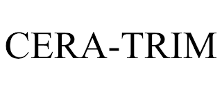 CERA-TRIM trademark