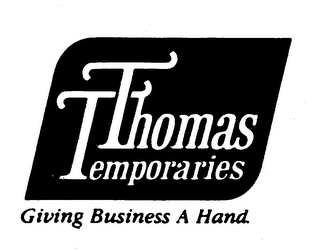 THOMAS TEMPORARIES GIVING BUSINESS A HAND.