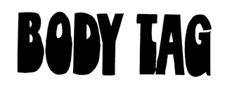 BODY TAG trademark