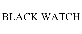 BLACK WATCH trademark
