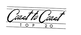 COAST TO COAST TOP 20 trademark