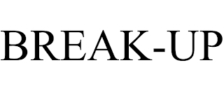 BREAK-UP trademark