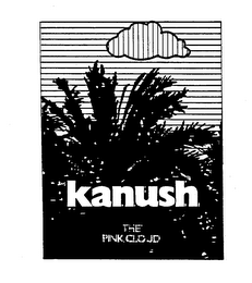 KANUSH THE PINK CLOUD trademark