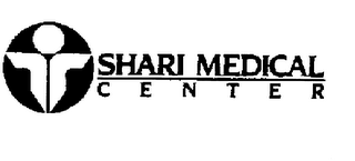 SHARI MEDICAL CENTER