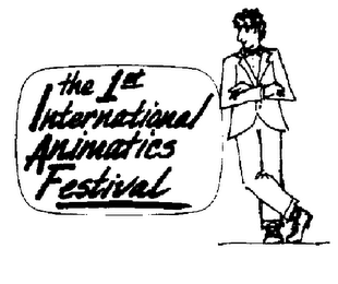 THE 1ST INTERNATIONAL ANIMATICS FESTIVAL