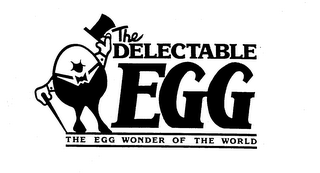 THE DELECTABLE EGG THE EGG WONDER OF THE WORLD