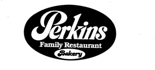 PERKINS FAMILY RESTAURANT BAKERY