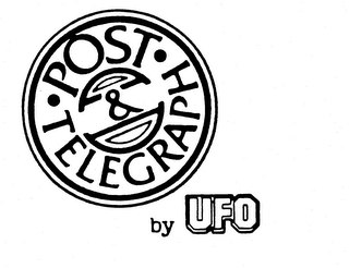 POST & TELEGRAPH BY UFO