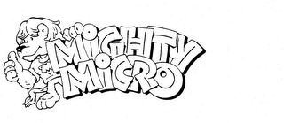 MIGHTY MICRO