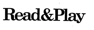 READ & PLAY trademark