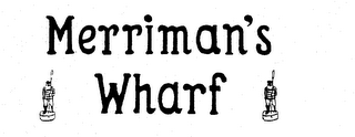 MERRIMAN'S WHARF trademark