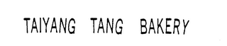 TAIYANG TANG BAKERY trademark