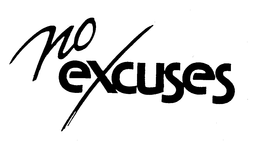 NO EXCUSES trademark