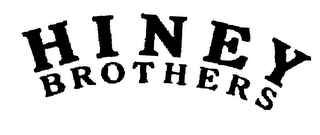 HINEY BROTHERS trademark