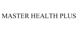 MASTER HEALTH PLUS trademark