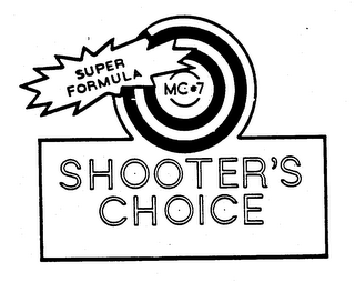 SUPER FORMULA MC#7 SHOOTER'S CHOICE trademark