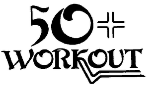 50 + WORKOUT