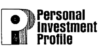 PIP PERSONAL INVESTMENT PROFILE