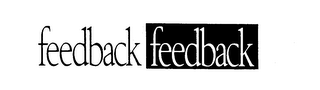 FEEDBACK FEEDBACK trademark