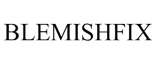 BLEMISHFIX trademark