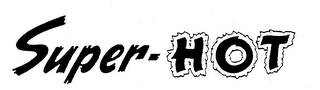 SUPER-HOT trademark