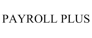 PAYROLL PLUS trademark