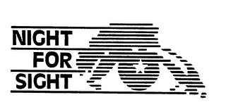 NIGHT FOR SIGHT trademark