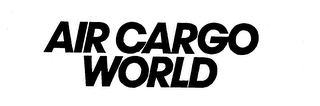 AIR CARGO WORLD trademark