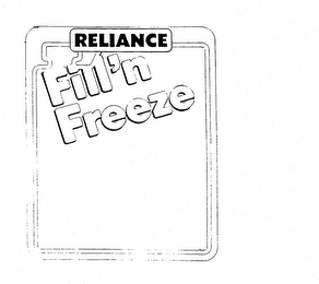 RELIANCE FILL'N FREEZE