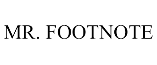 MR. FOOTNOTE trademark