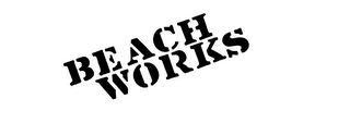 BEACH WORKS trademark