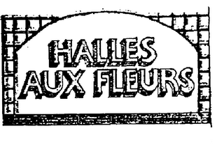 HALLES AUX FLEURS