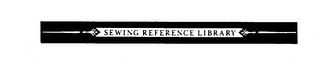 SEWING REFERENCE LIBRARY