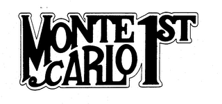 MONTE CARLO 1ST trademark