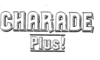 CHARADE PLUS! trademark