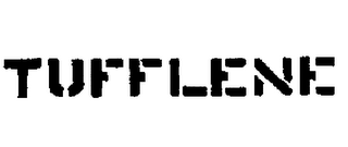 TUFFLENE trademark