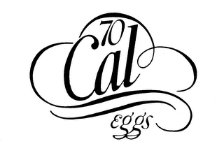 70 CAL EGGS trademark