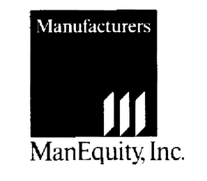 MANUFACTURERS MANEQUITY, INC.