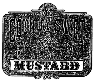 MY COUNTRY SWEET HOT 'N SPICY 100% ALL NATURAL MUSTARD