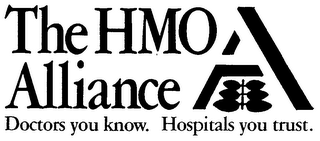 A THE HMO ALLIANCE DOCTORS YOU KNOW. HOSPITALS YOU TRUST.