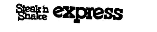 STEAK 'N SHAKE EXPRESS trademark