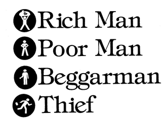 RICH MAN POOR MAN BEGGARMAN THIEF
