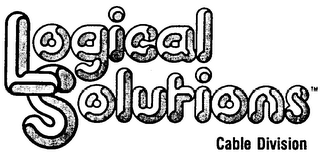 LOGICAL SOLURIONS CABLE DIVISION